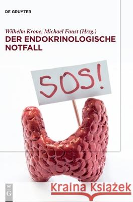 Der Endokrinologische Notfall Krone, Wilhelm 9783110591552 de Gruyter