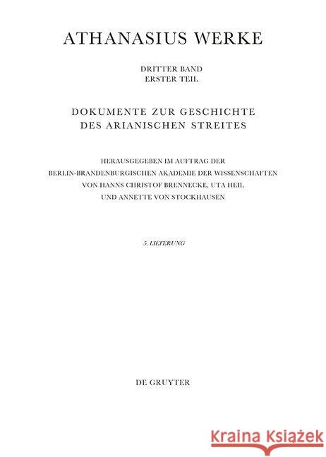 Bis zum Vorabend der Synode von Konstantinopel (381) Annette Stockhausen Hanns Christof Brennecke Uta Heil 9783110592283 de Gruyter