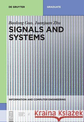 Signals and Systems Baolong Guo China Science Publishing &. Media Ltd 9783110595413 de Gruyter