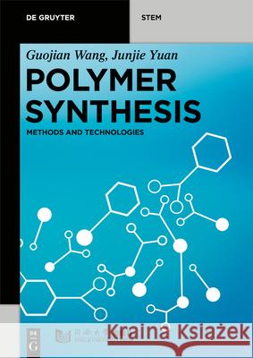 Polymer Synthesis: Modern Methods and Technologies Wang, Guojian 9783110596342