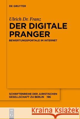 Der digitale Pranger Ulrich Franz 9783110596793 De Gruyter