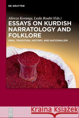 Kurdish Art and Identity: Verbal Art, Self-Definition and Recent History Korangy, Alireza 9783110596892 de Gruyter