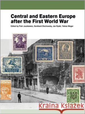 Central and Eastern Europe After the First World War Olschowsky, Burkhard 9783110597158 Walter de Gruyter