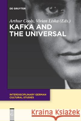 Kafka and the Universal Arthur Cools Vivian Liska  9783110608311