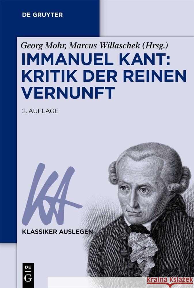 Immanuel Kant: Kritik der reinen Vernunft Georg Mohr Marcus Willaschek 9783110610451 de Gruyter