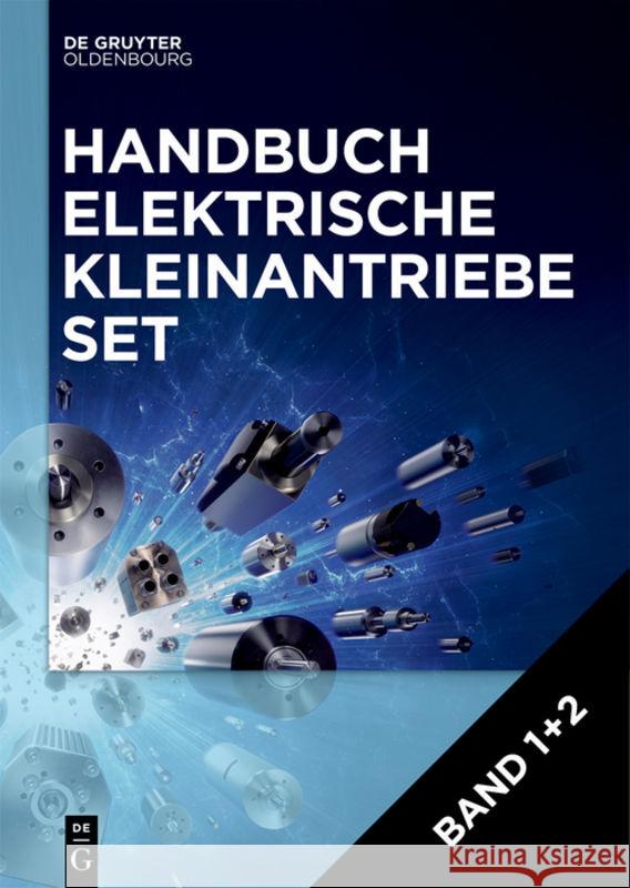 [set Handbuch Elektrische Kleinantriebe, Band 1]2] Thomas Bertolini Thomas Fuchs Tobias Heidrich 9783110612103 Walter de Gruyter