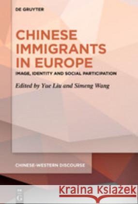 Chinese Immigrants in Europe No Contributor 9783110615845 de Gruyter