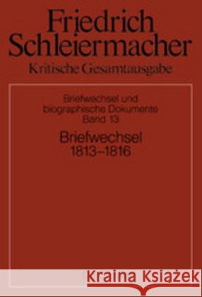 Briefwechsel 1813-1816: (Briefe 3931-4320) Gerber, Simon 9783110618792 de Gruyter