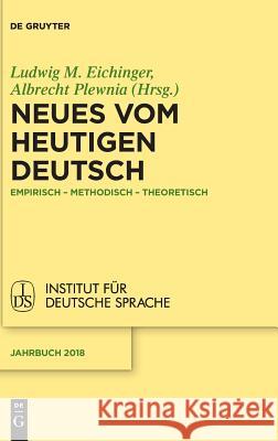 Neues vom heutigen Deutsch Eichinger, Ludwig 9783110620658