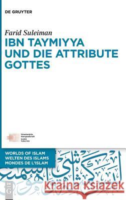 Ibn Taymiyya Und Die Attribute Gottes Suleiman, Farid 9783110623222