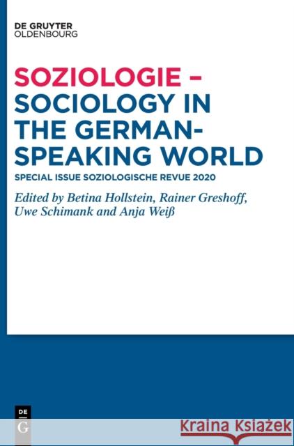 Soziologie - Sociology in the German-Speaking World: Special Issue Soziologische Revue 2020 Hollstein, Betina 9783110623338