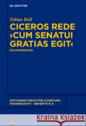 Ciceros Rede >Cum Senatui Gratias Egit: Ein Kommentar Boll, Tobias 9783110629217 de Gruyter