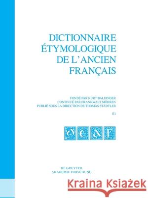 Dictionnaire étymologique de l'ancien français (DEAF) A - Z Dictionnaire étymologique de l'ancien francais (DEAF). Buchstabe E Dictionnaire étymologique de l'ancien français (DEAF) Buchstabe E Thomas Städtler 9783110630015 Walter de Gruyter