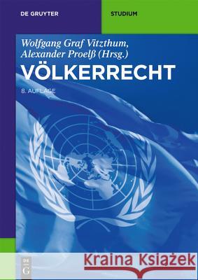 Völkerrecht Wolfgang Vitzthum, Alexander Proelß 9783110630121