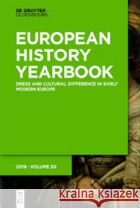 Dress and Cultural Difference in Early Modern Europe Cornelia Aust Denise Klein Thomas Weller 9783110632040 Walter de Gruyter
