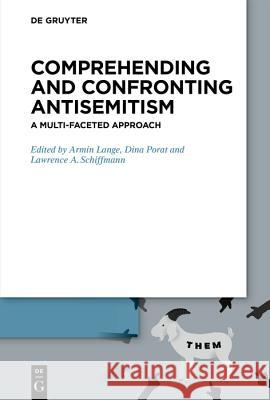 Comprehending and Confronting Antisemitism Lange, Armin 9783110632460
