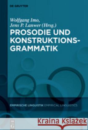 Prosodie Und Konstruktionsgrammatik Imo, Wolfgang 9783110634501 de Gruyter