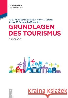 Grundlagen Des Tourismus Schulz, Axel 9783110640236