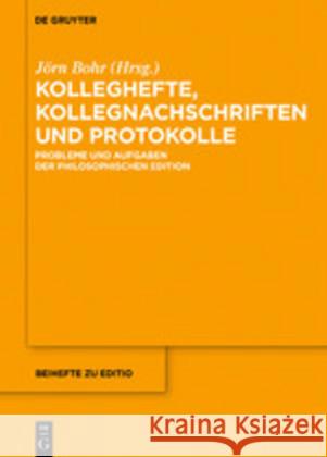 Kolleghefte, Kollegnachschriften und Protokolle No Contributor 9783110644852 de Gruyter