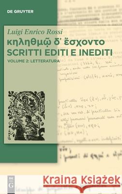 κηληθμῷ δ᾽ ἔσχοντο Scritti editi e inediti Colesanti, Giulio 9783110644906