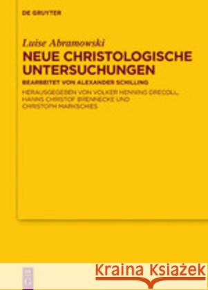 Neue Christologische Untersuchungen Abramowski, Luise 9783110644920 de Gruyter