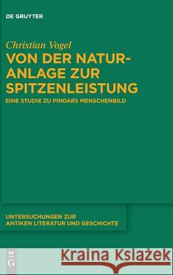 Von der Naturanlage zur Spitzenleistung Christian Vogel 9783110645453 De Gruyter
