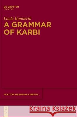 A Grammar of Karbi Linda Konnerth 9783110648850 Walter de Gruyter