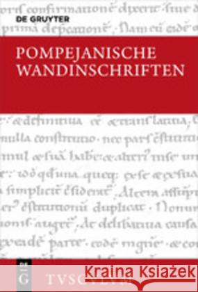 Pompejanische Wandinschriften: Lateinisch - Deutsch Wachter, Rudolf 9783110649437 Walter de Gruyter