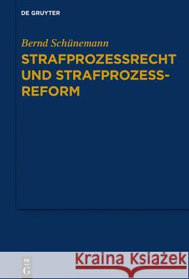 Strafprozessrecht Und Strafprozessreform Schünemann, Bernd 9783110649871