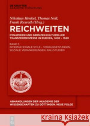 Internationale Stile - Voraussetzungen, Soziale Verankerungen, Fallstudien Henkel, Nikolaus 9783110650013 Walter de Gruyter