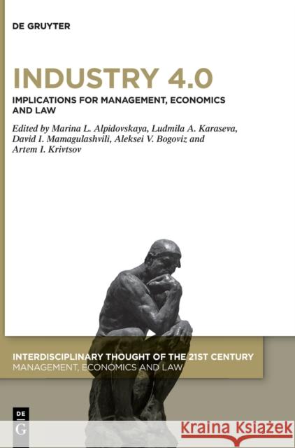 Industry 4.0: Implications for Management, Economics and Law Al'pidovskaya, Marina L. 9783110650655 Walter de Gruyter