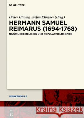 Hermann Samuel Reimarus (1694-1768) Hüning, Dieter 9783110652130 de Gruyter