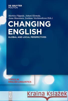 Changing English Filppula, Markku 9783110653335