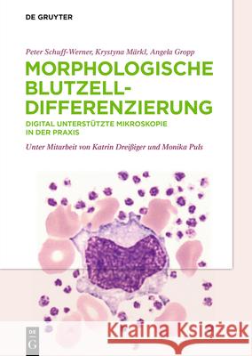 Morphologische Blutzelldifferenzierung Schuff-Werner, Peter 9783110662375 de Gruyter