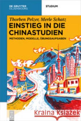 Einstieg in Die Chinastudien: Methoden, Modelle, Übungsaufgaben Pelzer, Thorben 9783110665017 Walter de Gruyter