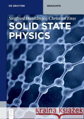 Solid State Physics Siegfried Hunklinger Christian Enss 9783110666458 de Gruyter