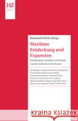 Maritime Entdeckung Und Expansion: Kontinuitäten, Parallelen Und Brüche Von Der Antike Bis in Die Neuzeit Schulz, Raimund 9783110666809 Walter de Gruyter