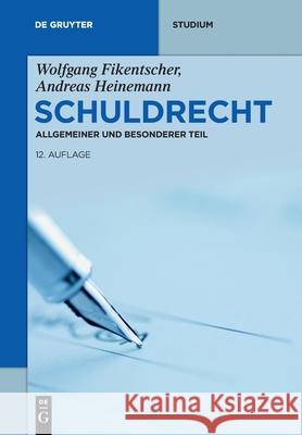 Schuldrecht Fikentscher, Wolfgang 9783110667233 de Gruyter