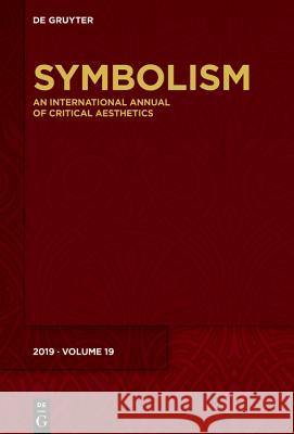 Symbolism 2019: Special Focus: Beyond Mind Natasha Lushetich 9783110667486