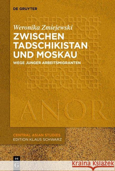 Zwischen Tadschikistan und Moskau Zmiejewski, Weronika 9783110668681 de Gruyter