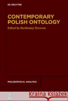 Contemporary Polish Ontology Bartlomiej Skowron 9783110669329
