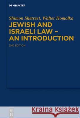 Jewish and Israeli Law - An Introduction Shimon Shetreet, Walter Homolka 9783110671681