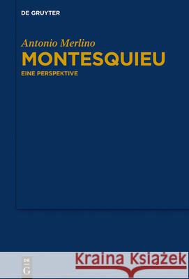 Montesquieu: Eine Perspektive Merlino, Antonio 9783110672954 de Gruyter