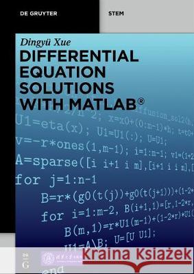Differential Equation Solutions with Matlab(r) Xue, Dingyü 9783110675245