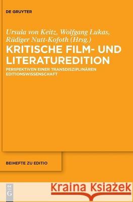 Kritische Film- und Literaturedition Keitz, Ursula Von 9783110684476 de Gruyter