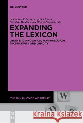 Expanding the Lexicon Arndt-Lappe, Sabine 9783110684940 de Gruyter