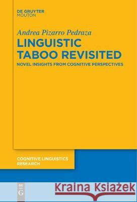 Linguistic Taboo Revisited Pizarro Pedraza, Andrea 9783110685152 Walter de Gruyter