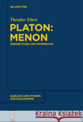 Platon: Menon: Übersetzung Und Kommentar Theodor Ebert 9783110685220 de Gruyter