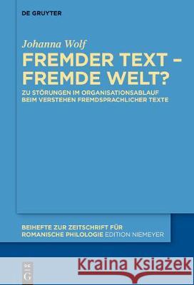 Fremder Text - fremde Welt? Wolf, Johanna 9783110685411 de Gruyter