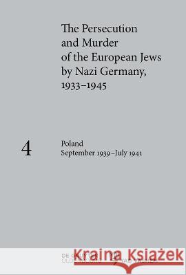 Poland September 1939 - July 1941 Klaus-Peter Friedrich Caroline Pearce 9783110687378